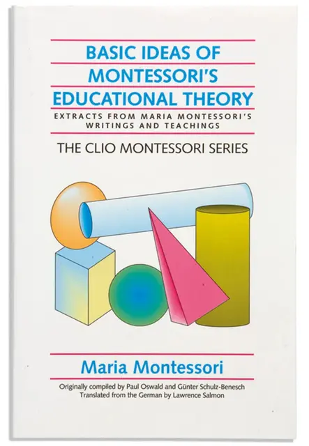 Basic Ideas Of Montessori’s Educational Theory - Clio 